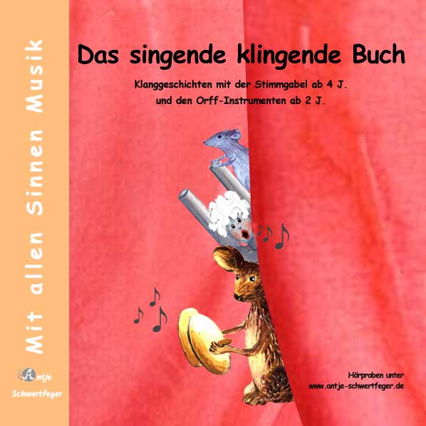 Antje Schwertfeger - Das singende klingende Buch