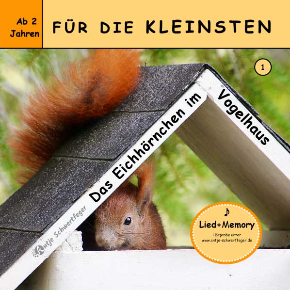 Antje Schwertfeger - Das Eichhörnchen im Vogelhaus